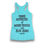 Proud Supporter of Muddy Trucks and Blue Jeans Tank Top